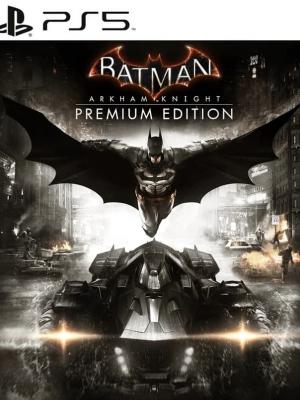 Batman Arkham Knight Premium Edition Ps5